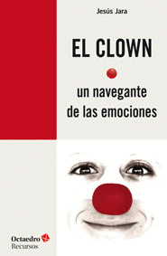 CLOWN UN NAVEGANTE DE LAS EMOCIONES EL