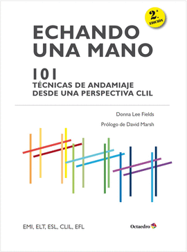 ECHANDO UNA MANO 101 TECNICAS DE ANDAMIAJE CLIL