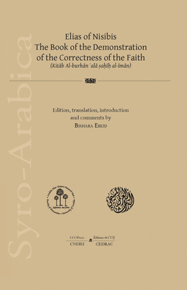ELIAS OF NISIBIS THE BOOK OF THE DEMONSTRATION OF THE CORRECTNESS OF THE FAITH