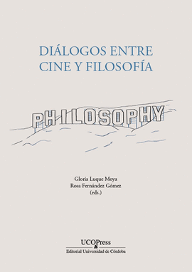 DIALOGOS ENTRE CINE Y FILOSOFÍA