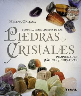 PIEDRAS Y CRISTALES PEQUEÑA ENCICLOPEDIA