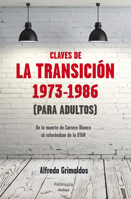 CLAVES DE LA TRANSICIÓN LAS 1973-1986 PARA ADULTOS