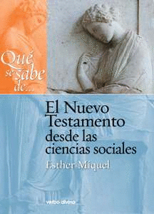 QUE SE SABE DEL NUEVO TESTAMENTO DESDE LAS CIENCIAS SOCIALES