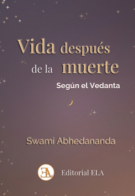 VIDA DESPUES DE LA MUERTE SEGUN EL VEDANTA