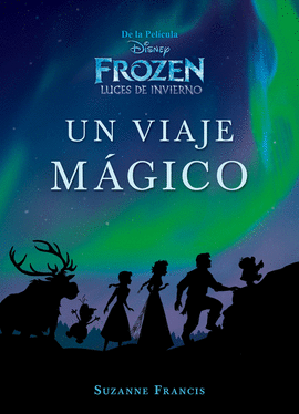UN VIAJE MAGICO FROZEN LUCES DE INVIERNO