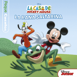 CASA DE MICKEY MOUSE LA RANA SALTARINA PEQUE CUENTOS