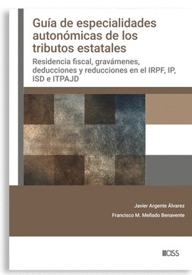 GUIA DE ESPECIALIDADES AUTONOMICAS DE LOS TRIBUTOS ESTATALES