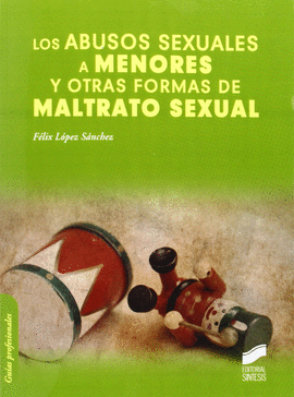 ABUSOS SEXUALES A MENORES Y OTRAS FORMAS DE MALTRATO SEXUAL LOS