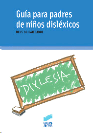 GUIA PARA PADRES DE NIÑOS DISLEXICOS