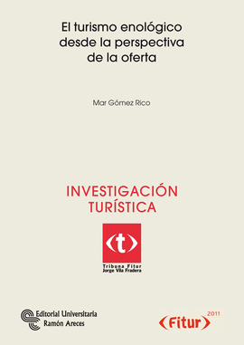 TURISMO ENOLOGICO DESDE LA PERPECTIVA DE LA OFERTA EL