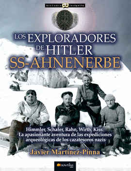 EXPLORADORES DE HITLER SS AHNENERBE LOS