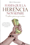 HASTA QUE LA HERENCIA NOS SEPARE