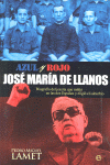 AZUL Y ROJO JOSE MARIA DE LLANOS