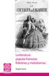 LITERATURA POPULAR FRANCESA FOLLETINES Y MELODRAMAS,LA