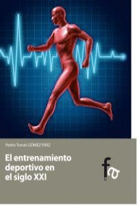 ENTRENAMIENTO DEPORTIVO EN EL SIGLO XXI