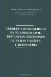ARBOLES Y PLANTACIONES EN EL CODIGO CIVIL