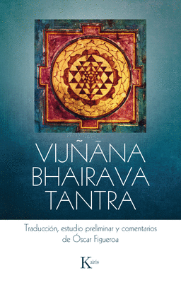 VIJÑANA BHAIRAVA TANTRA