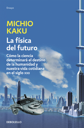 FISICA DEL FUTURO LA