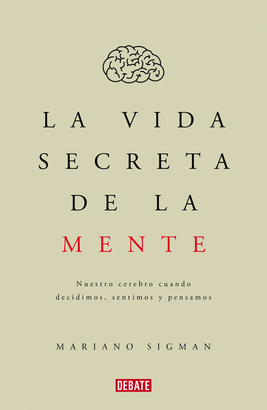 VIDA SECRETA DE LA MENTE LA