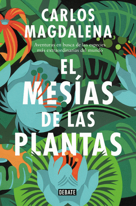 MESIAS DE LAS PLANTAS EL