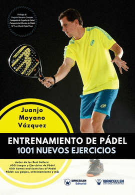 ENTRENAMIENTO DE PADEL 1001 NUEVOS EJERCICIOS