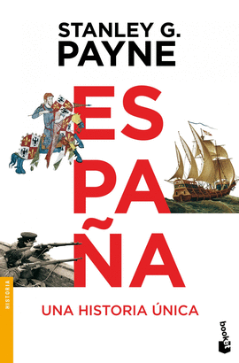 ESPAÑA UNA HISTORIA ÚNICA