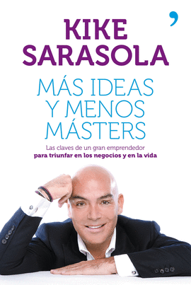 MAS IDEAS Y MENOS MASTERS