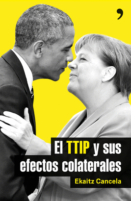 TTIP Y SUS EFECTOS COLATERALES EL