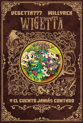 WIGETTA 8 Y EL CUENTO JAMAS CONTADO