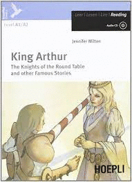 KING ARTHUR THE KNIGHTS OF THE ROUND TABLE AND OTHER FAMOUS STORIES + AUDIO CD