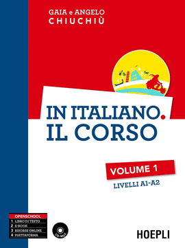 IN ITALIANO IL CORSO VOLUME 1 LIVELLI A1 A2