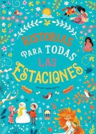 HISTORIAS PARA TODAS LAS ESTACIONES