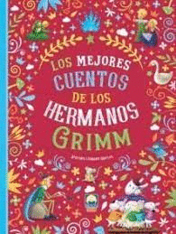 MEJORES CUENTOS DE LOS HERMANOS GRIM LOS