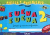 SUENA SUENA 2 JUEGOS Y CUENTOS INFANTILES 6 AÑOS + CD AUDIO