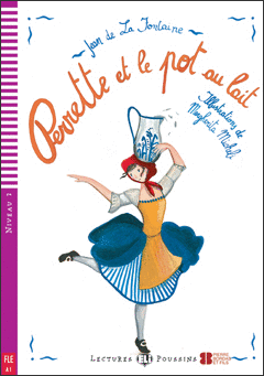 PERRETTE ET LE POT AU LAIT CON CD AUDIO NIVEAU 2 A1
