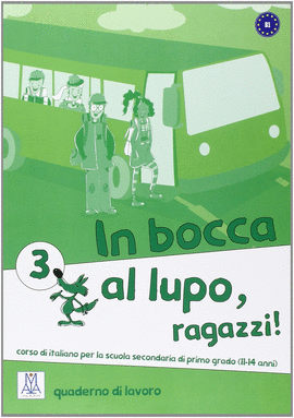 IN BOCCA AL LUPO RAGAZZI 3 EJERCICIOS