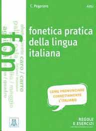 FONETICA PRATICA DELLA LINGUA ITALIANA A1 / B2