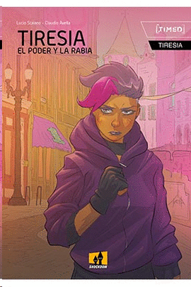 TIRESIA EL PODER Y LA RABIA