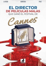 DIRECTOR DE PELICULAS MALAS QUE GANO EL FESTIVAL DE CANNES EL