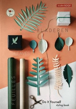 LOVE FOR BLADEREN LEAVES FEUILLES DO IT YOURSELF STYLING BOOK