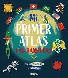 MI PRIMER ATLAS LAS BANDERAS