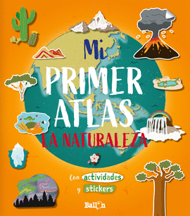 MI PRIMER ATLAS LA NATURALEZA