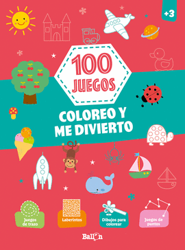 100 JUEGOS COLOREO Y ME DIVIERTO + 3
