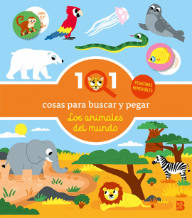 101 COSAS PARA BUSCAR Y PEGAR LOS ANIMALES DEL MUNDO
