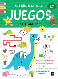 MI PRIMER BLOC DE JUEGOS LOS DINOSAURIOS