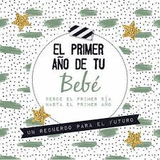 PRIMER AÑO DE TU BEBE EL