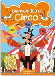 BIENVENIDOS AL CIRCO 02 PASATIEMPOS