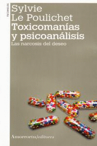 TOXICOMANÍAS Y PSICOANÁLISIS