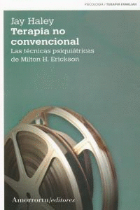 TERAPIA NO CONVENCIONAL TECNICAS PSIQUIATRICAS DE MILTON