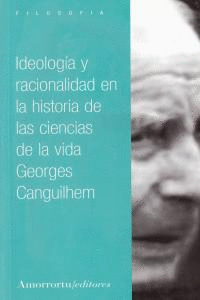 IDEOLOGIA Y RACIONALIDAD EN LA HISTORIA DE LAS CIENCIAS DE LA